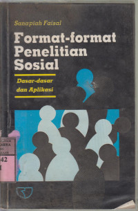 Format-format penelitian sosial : dasar-dasar dan aplikasi