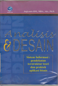 Analisis dan disain sistem informasi : pendekatan terstruktur teori dan praktek aplikasi bisnis