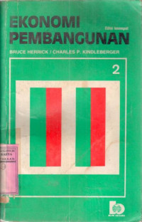 Ekonomi pembangunan : Bruce Herrick, Charles P. Kindleberger;terj. Komaruddin [et al.]