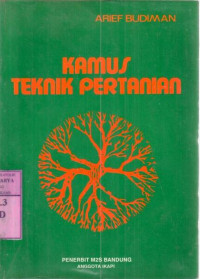 Kamus teknik pertanian : Arief Budiman