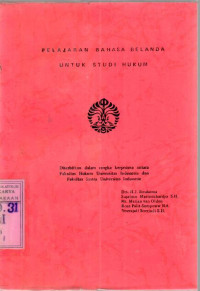 Pelajaran bahasa Belanda untuk studi Hukum : H.J Boukema ...[et al.]