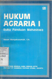 Hukum agraria I buku panduan mahasiswa : Hasan Wargakusumah, SH