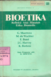 Bioetika : refleksi atas masalah etika biomedis