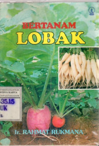 Bertanam Lobak : Ir. Rahmat Rukmana