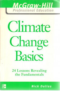 Climate Change Basics : 24 Lessons Revealing the Fundamentals