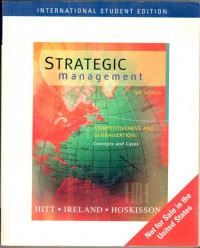 Strategic Management : competitiveness and globalizationj