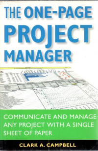 The One - Page Project Manager : Communicate and Manage Any Project With A Single Sheet Of Paper