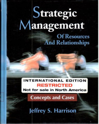 Strategic management of resources and relationship