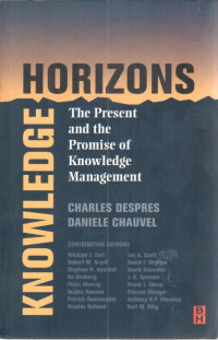 Knowledge Horizons : the present and the promise of knowledge management