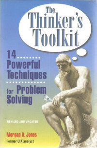 The Thinker's Toolkit : Fourteen Powerful Tecniques for problem solving