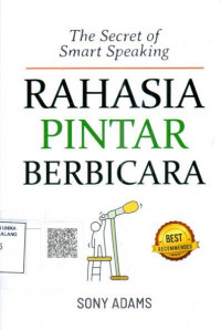 The secret of smart speaking = rahasia pintar berbicara