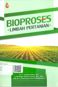 Bioproses limbah pertanian