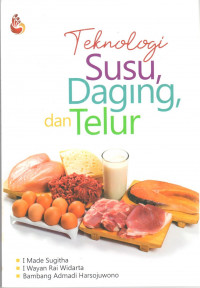 Teknologi susu, daging, dan telur