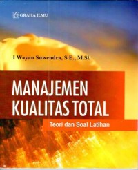 Manajemen Kualitas Total: Teori dan Soal Latihan