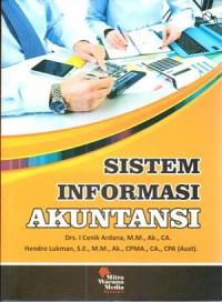 Sistem Informasi Akuntansi/Ardana, I Cenik/Lukman Hendro