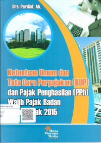 Ketentuan umum dan tata cara perpajakan (KUP) dan pajak penghasilan (PPh) wajib pajak badan untuk tahun pajak 2015