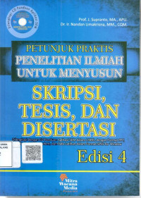 Petunjuk praktis penelitian ilmiah untuk menyusun skripsi, tesis, dan disertasi: dilengkapi dengan CD panduan aplikasi SEM dan LISTREL dengan format PPT