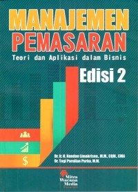 Manajemen pemasaran : teori dan aplikasi dalam bisnis