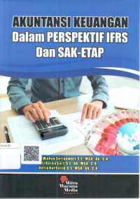 Akuntansi keuangan dalam perspektif IFRS dan SAK-ETAP
