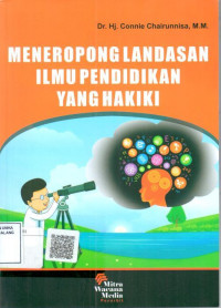 Meneropong landasan ilmu pendidikan yang hakiki