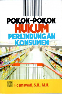 Pokok-pokok hukum perlindungan konsumen