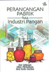 Perancangan pabrik untuk industri pangan