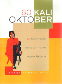 Bunga rampai puisi: 60 kali oktober