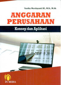 Anggaran perusahaan: konsep dan aplikasi