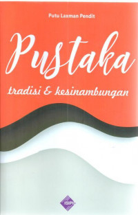 Pustaka : tradisi dan kesinambungan