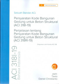 Sebuah standar ACI persyaratan kode bangunan gedung untuk beton struktural (ACI 3191-19) dan penjelasan tentang ...