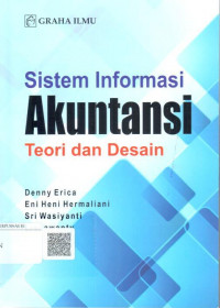 Sistem informasi akuntansi : teori dan desain