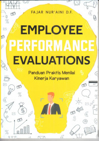 Employee performance evaluations : pandauan praktis menilai kinerja karyawan