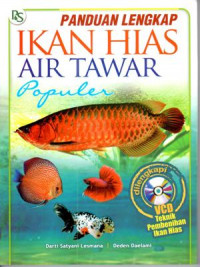 Panduan lengkap ikan hias air tawar populer