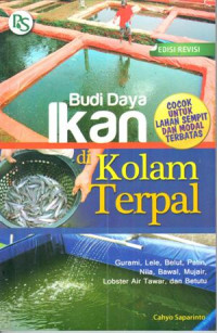 Budi daya ikan di kolam terpal : cocok untuk lahan sempit dan modal terbatas