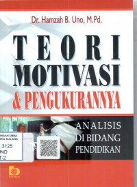 Teori motivasi dan pengukurannya : analisis di bidang pendidikan