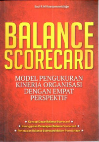 Balance scorecard: model pengukuran kinerja organisasi dengan empat perspektif