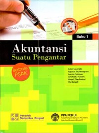 Akuntansi : suatu pengantar berbasis PSAK