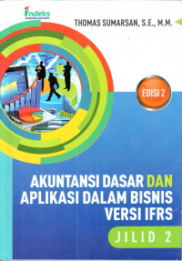 Akuntansi Dasar Dan Aplikasi Dalam Bisnis Versi IFRS Jilid 2