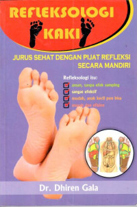 Refleksologi kaki : jurus sehat dengan pijat refleksi secara mandiri