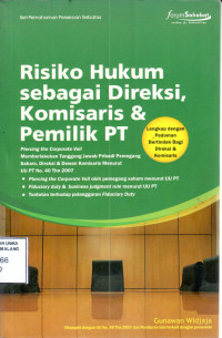 Risiko hukum sebagai direksi, komisaris & pemilik PT