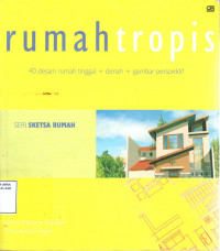 Rumah tropis : 40 desain rumah tinggal