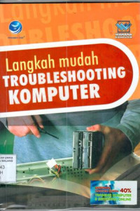 Langkah mudah Troubleshooting komputer