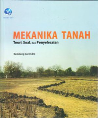 Mekanika Tanah ;Teori, soal, dan penyelesaian /Surendro, Bambang