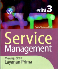 Service management : mewujudkan layanan prima