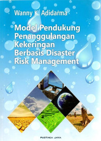 Model pendukung penanggulangan kekeringan berbasis disaster Risk management