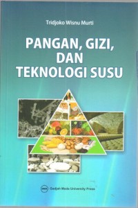 Pangan, gizi, dan teknologi susu