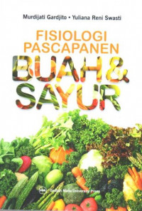 Fisiologi pascapanen buah dan sayur