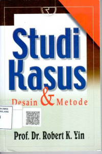 Studi kasus: desain dan metode