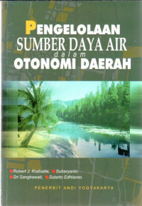 Pengelolaan sumber daya air dalam otonomi daerah