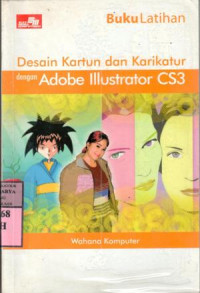 Buku latihan desain kartun dan karikatur dengan adobe illustrator CS3